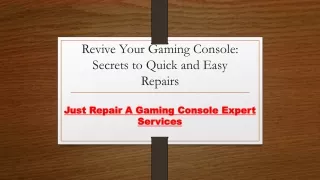 Revive Your Gaming Console: Secrets to Quick and Easy Repairs