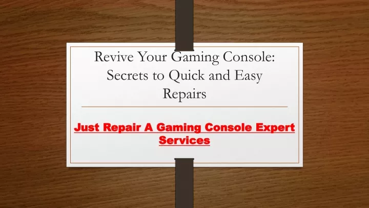 revive your gaming console secrets to quick and easy repairs