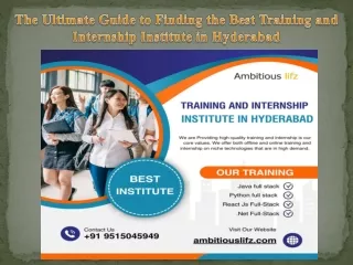 The Ultimate Guide to Finding the Best Training and Internship Institute in Hyderabad