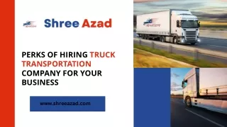 3 Powerful Reasons to Hire a Truck Transportation Company