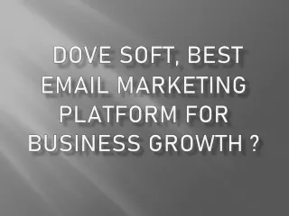 Dove Soft Email Marketing Service