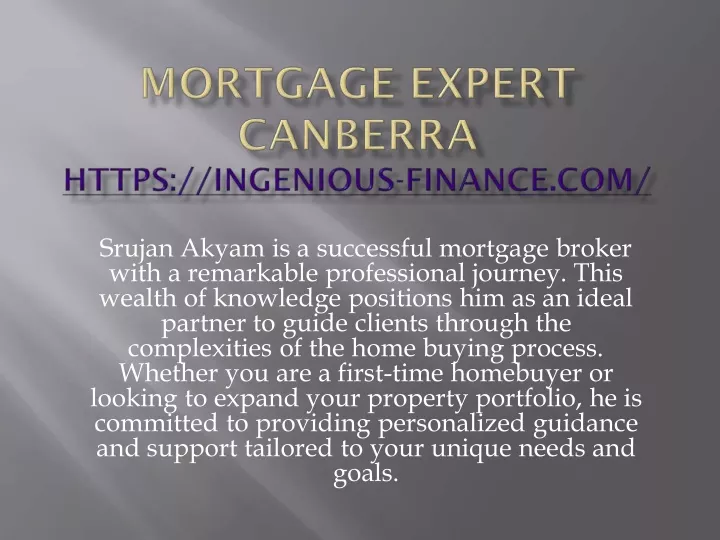 srujan akyam is a successful mortgage broker with