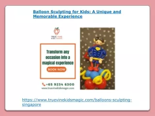Balloon Sculpting for Kids - A Unique and Memorable Experience