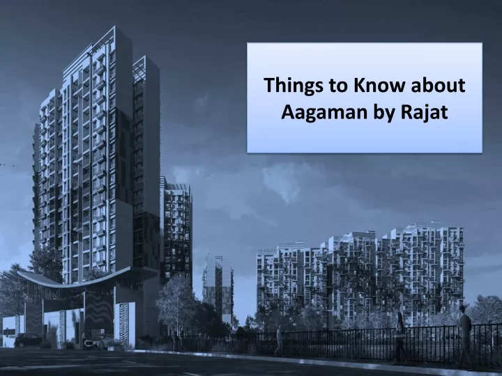 things to know about aagaman by rajat