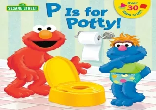 DOWNLOAD P is for Potty! (Sesame Street) (Lift-the-Flap)