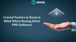 Crucial Factors to Keep in Mind When Buying Hotel PMS Software