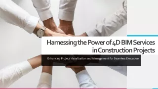 Harnessing the Power of 4D BIM Services in Construction Projects