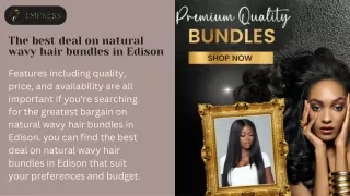 Get The Best Natural Wavy Hair Bundle Deal In Edison