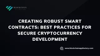 Creating Robust Smart Contracts Best Practices for Secure Cryptocurrency Development