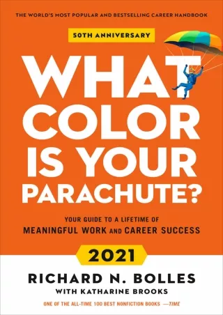 PDF/READ What Color Is Your Parachute? 2021: Your Guide to a Lifetime of Meaningful