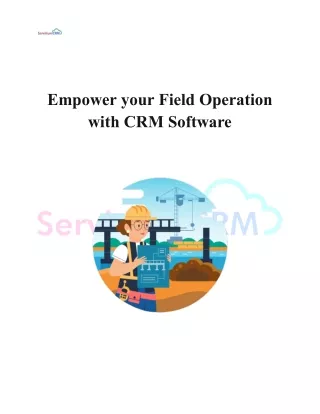 Empower your Field Operation with CRM Software