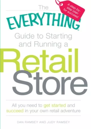 get [PDF] Download The Everything Guide to Starting and Running a Retail Store: All you need to