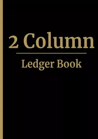 PDF/READ 2 Column Ledger Book: General Accounting Ledger Book for Bookkeeping