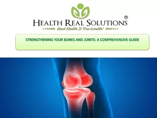 Strengthening Your Bones and Joints: A Comprehensive Guide