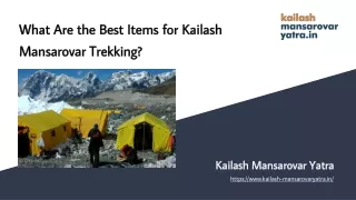 What Are the Best Items for Kailash Mansarovar Trekking?