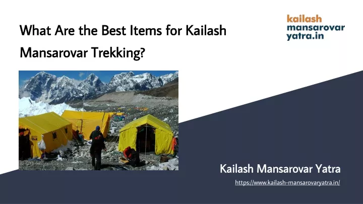 what are the best items for kailash mansarovar trekking