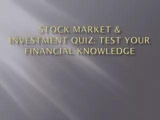 Test Your Knowledge with Our Stock Market and Investment Quiz