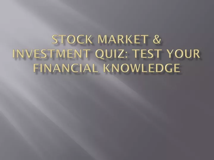 stock market investment quiz test your financial knowledge