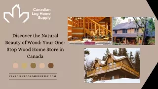 Discover the Natural Beauty of Wood: Your One-Stop Wood Home Store in Canada