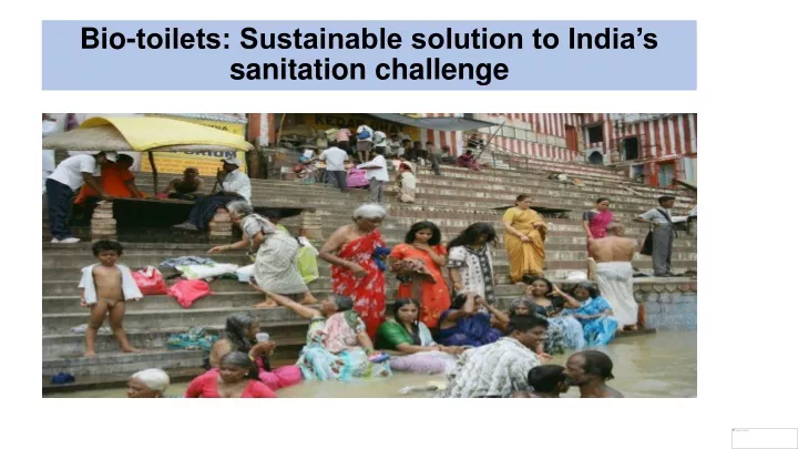 bio toilets sustainable solution to india s sanitation challenge