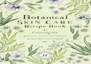 EBOOK READ Botanical Skin Care Recipe Book