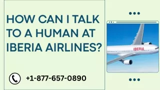 How Can I Talk To A Human At Iberia Airlines?