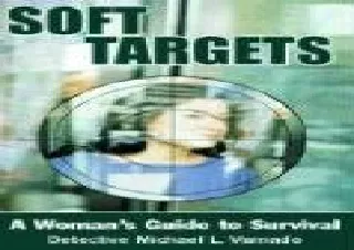 EPUB READ Soft Targets: A Woman’s Guide to Survival