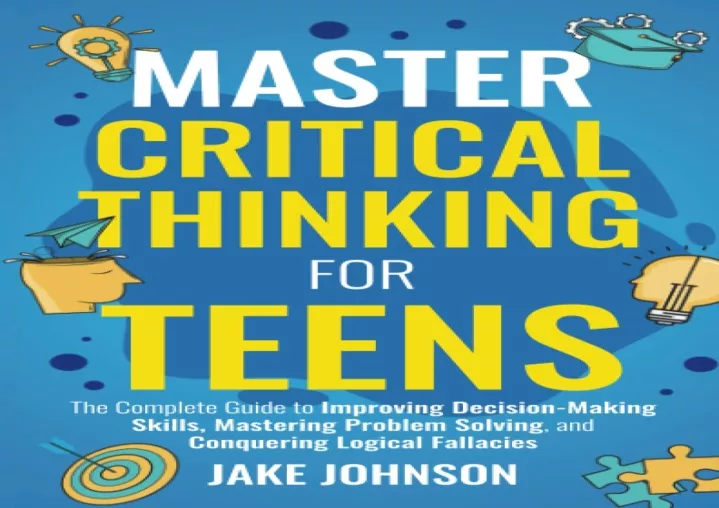 critical thinking is not an important process during adolescence