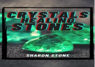 PDF Crystals And Healing Stones: A Comprehensive Beginner's Guide Including Expe