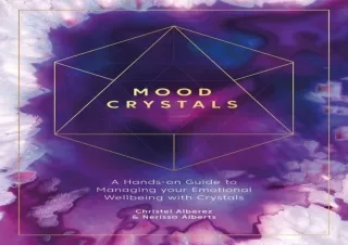 EBOOK READ Mood Crystals: A hands-on guide to managing your emotional wellbeing