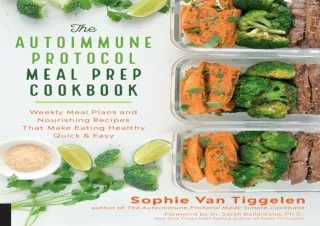EPUB READ The Autoimmune Protocol Meal Prep Cookbook: Weekly Meal Plans and Nour