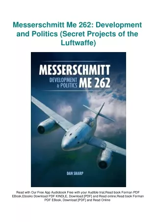 DOWNLOAD PDF Messerschmitt Me 262 Development and Politics (Secret Projects of t