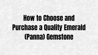 How to Choose and Purchase a Quality Emerald (Panna) Gemstone