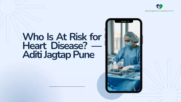 who is at risk for heart disease aditi jagtap pune