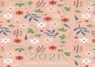 PDF 2021 Daily Calendar: Monthly and Daily Planner, Daily Diary 2021 For 365 Day