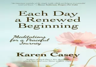 DOWNLOAD PDF Each Day a Renewed Beginning: Meditations for a Peaceful Journey