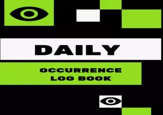 EPUB READ Daily Occurrence Log Book: Security Daily Occurence Report Sheet Log F
