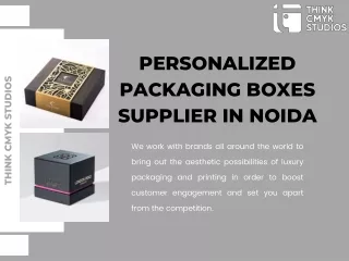 Personalized Packaging Boxes Supplier in Noida