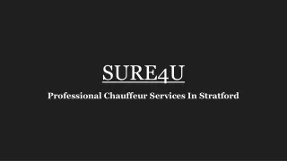 Professional Chauffeur Services In Stratford
