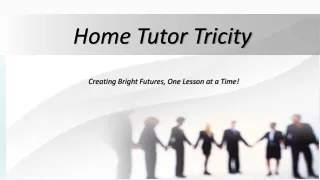 Home Tutor in Tricity