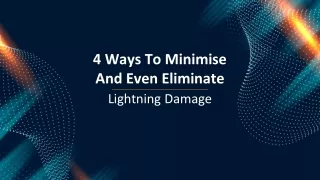 4 Ways To Minimise And Even Eliminate Lightning Damage