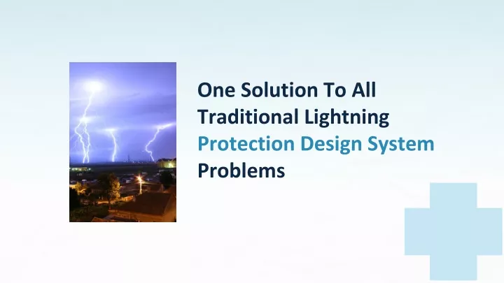one solution to all traditional lightning