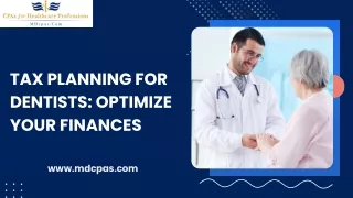 Tax Planning For Dentists Optimize Your Finances