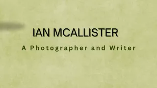 Ian McAllister - A Photographer and Writer