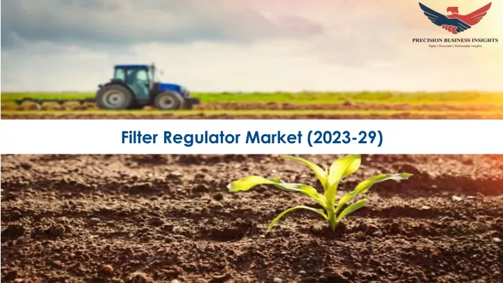 filter regulator market 2023 29