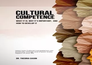 [EPUB] DOWNLOAD Cultural Competence: What It Is, Why It's Important, and How to Develop It (Cultural Competence: What It