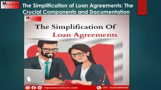 The Simplification of Loan Agreements The Crucial Components and Documentation