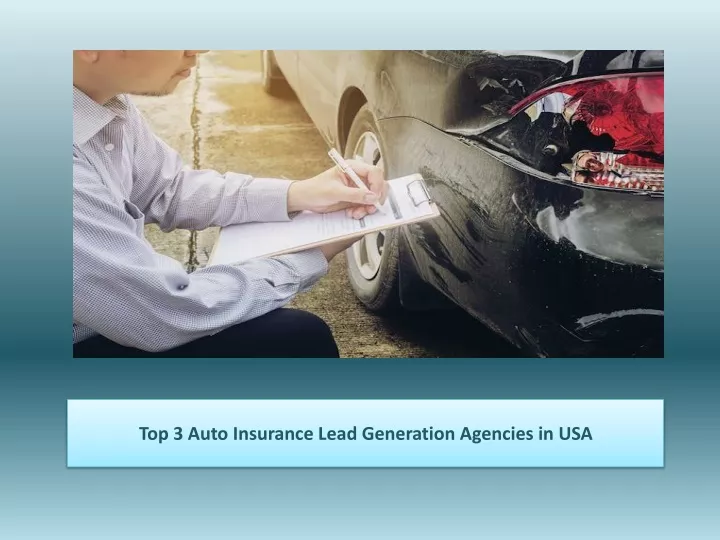 top 3 auto insurance lead generation agencies
