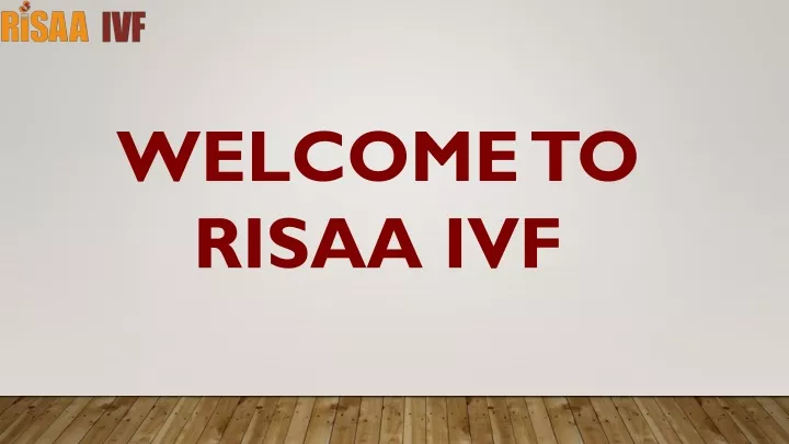 welcome to risaa ivf