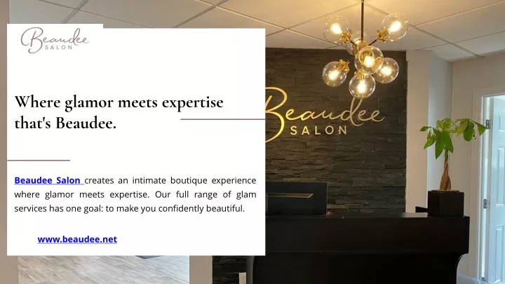 where glamor meets expertise that s beaudee